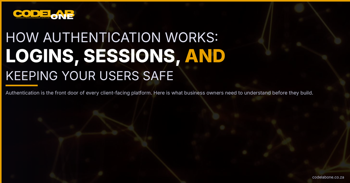How Authentication Works: Logins, Sessions, and Keeping Your Users Safe